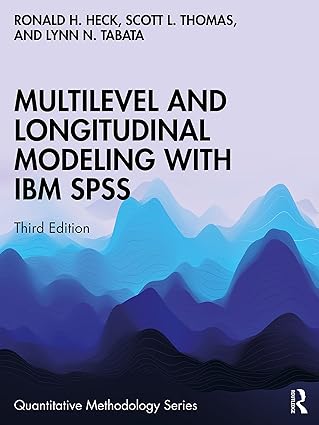Multilevel and Longitudinal Modeling with IBM SPSS (Quantitative Methodology Series) 3rd Edition - Orginal Pdf